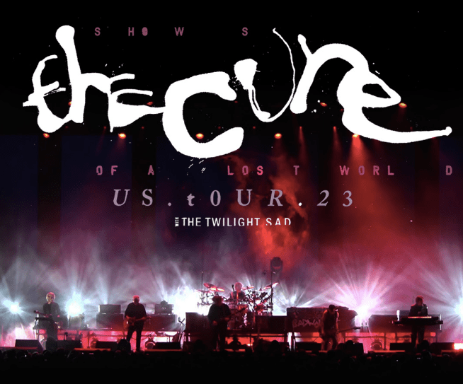 The Cure Shows of A Lost World US Tour 23 with The Twilight Sad poster of The Cure on stage